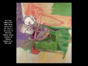 10 1 Amy Sillman Bed 2006 Oil on