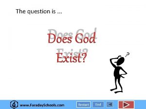 The question is Does God Exist www Faraday