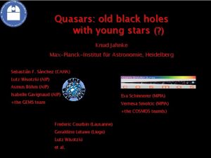 Quasars old black holes with young stars Knud