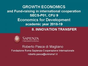 GROWTH ECONOMICS and Fundraising in international cooperation SECSP