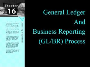 General Ledger And Business Reporting GLBR Process Learning