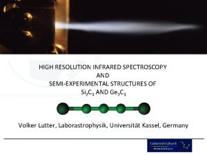 HIGH RESOLUTION INFRARED SPECTROSCOPY AND SEMIEXPERIMENTAL STRUCTURES OF