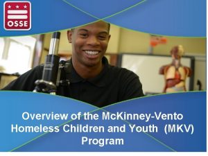 Overview of the Mc KinneyVento Homeless Children and