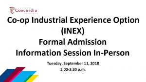 Coop Industrial Experience Option INEX Formal Admission Information