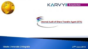 Internal Audit of Share Transfer Agent STA Ideate