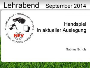 Lehrabend September 2014 Handspiel in aktueller Auslegung Sabrina