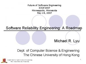 Future of Software Engineering ICSE 2007 Minneapolis Minnesota