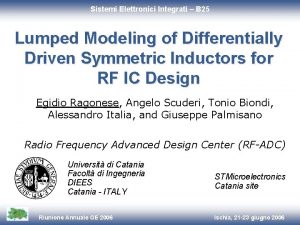 Sistemi Elettronici Integrati B 25 Lumped Modeling of