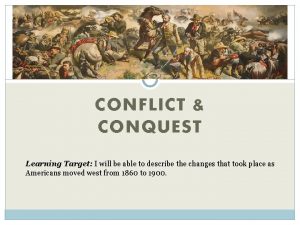 CONFLICT CONQUEST Learning Target I will be able