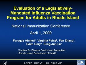 Evaluation of a Legislatively Mandated Influenza Vaccination Program