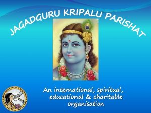 An international spiritual educational charitable organisation JKP has