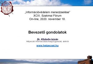 Informcivdelem menedzselse XCIII Szakmai Frum Online 2020 november