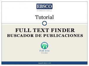 Tutorial FULL TEXT FINDER BUSCADOR DE PUBLICACIONES support