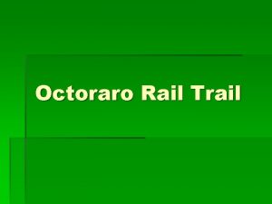 Octoraro Rail Trail Intro DCTMA formed BikePed Committee
