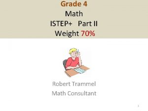 Grade 4 Math ISTEP Part II Weight 70
