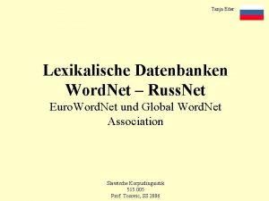 Tanja Eder Lexikalische Datenbanken Word Net Russ Net