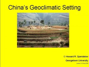 Chinas Geoclimatic Setting Howard R Spendelow title Georgetown
