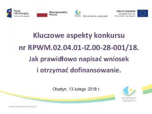 Kluczowe aspekty konkursu nr RPWM 02 04 01