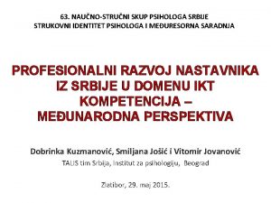 63 NAUNOSTRUNI SKUP PSIHOLOGA SRBIJE STRUKOVNI IDENTITET PSIHOLOGA