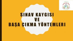 SINAV KAYGISI VE BAA IKMA YNTEMLERI almanza ramen