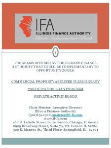 1 PROGRAMS OFFERED BY THE ILLINOIS FINANCE AUTHORITY