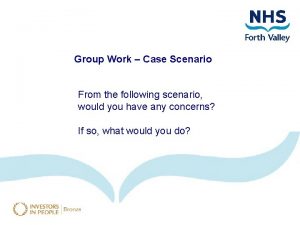 Group Work Case Scenario From the following scenario