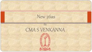 New 26 as By CMA S VENKANNA What