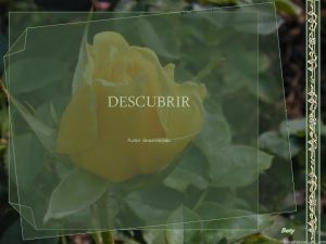 DESCUBRIR Autor desconocido Bety Que descubras la serenidad