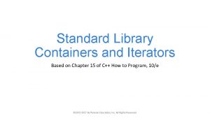 Standard Library Containers and Iterators Based on Chapter