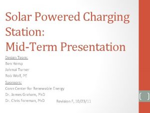 Solar Powered Charging Station MidTerm Presentation Design Team