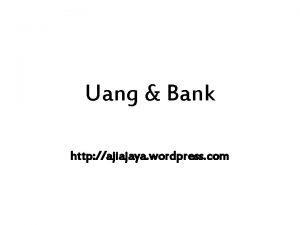 Uang Bank http ajiajaya wordpress com Uang Adalah