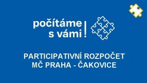 PARTICIPATIVN ROZPOET M PRAHA AKOVICE CO JE PARTICIPATIVN