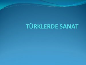 TRKLERDE SANAT Eski Trklerde Resim Elde edilen son