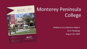 Monterey Peninsula College Midterm Accreditation Report First Reading