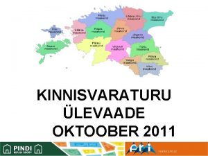 KINNISVARATURU LEVAADE OKTOOBER 2011 Indeksi muutused vrreldes kaalutud