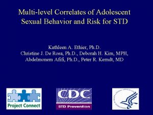Multilevel Correlates of Adolescent Sexual Behavior and Risk