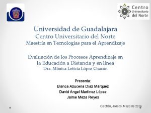 Universidad de Guadalajara Centro Universitario del Norte Maestra