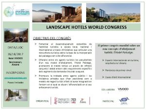 LANDSCAPE HOTELS WORLD CONGRESS OBJECTIUS DEL CONGRS DATALLOC