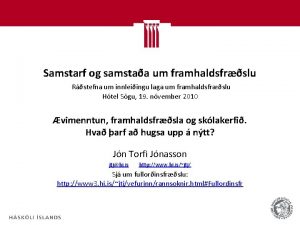 Samstarf og samstaa um framhaldsfrslu Rstefna um innleiingu