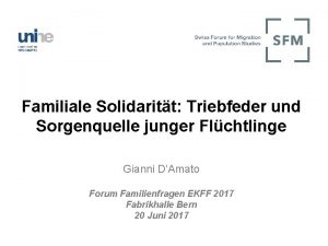 Familiale Solidaritt Triebfeder und Sorgenquelle junger Flchtlinge Gianni