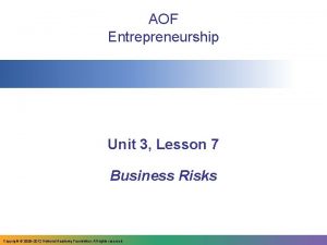 AOF Entrepreneurship Unit 3 Lesson 7 Business Risks