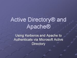 Active Directory and Apache Using Kerberos and Apache