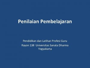 Penilaian Pembelajaran Pendidikan dan Latihan Profesi Guru Rayon