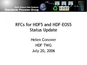 RFCs for HDF 5 and HDFEOS 5 Status