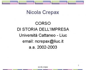 Nicola Crepax CORSO DI STORIA DELLIMPRESA Universit Cattaneo