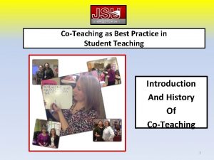 CoTeaching as Best Practice in Student Teaching Introduction