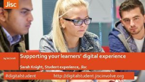 14112016 Supporting your learners digital experience Sarah Knight