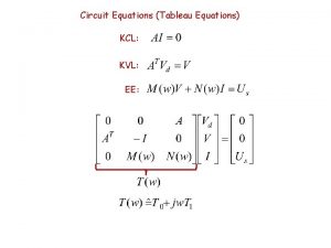 Circuit Equations Tableau Equations KCL KVL EE Resistive