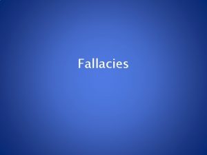 Fallacies Love is a Fallacy http safeshare tvwGHCvz