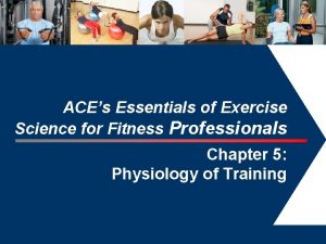 ACEs Essentials of Exercise Science for Fitness Professionals